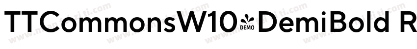 TTCommonsW10-DemiBold RegularVersio字体转换